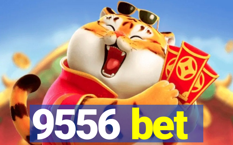 9556 bet